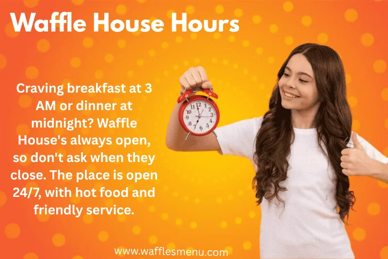 Waffle House Hours