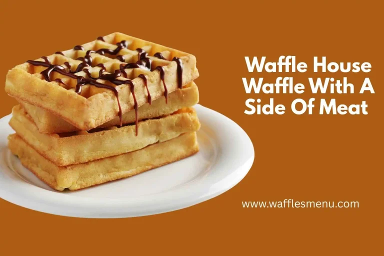 Waffle With A Side Of Meat